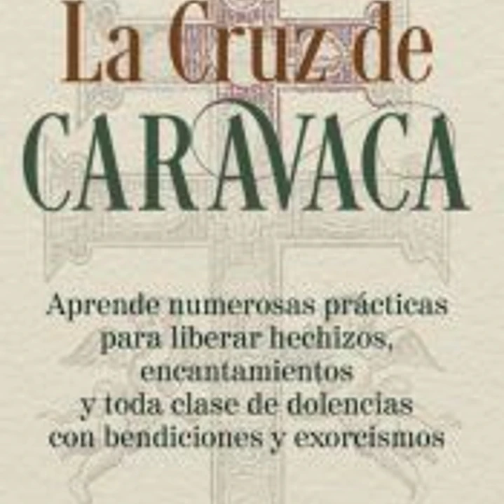 Tesoro de Milagros y oraciones de la Cruz de Caravaca 1