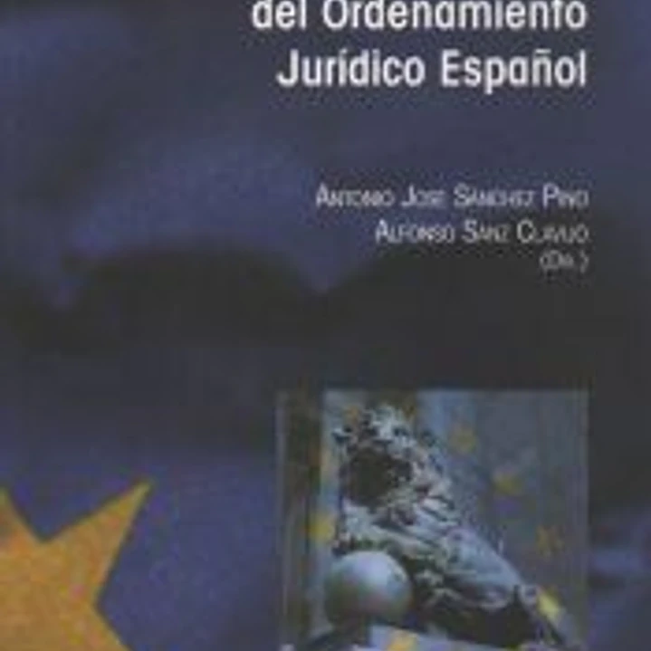 Derecho de la Unión Europea y reformas del ordenamiento jurídico español 1