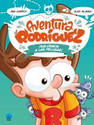 Aventura Rodríguez. ¡Salvemos a las pelusas!