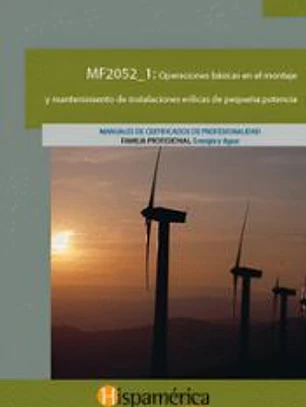 MF2052_1 Operaciones básicas en el montaje y mantenimiento de instalaciones eólicas de pequeña potencia