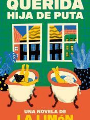 Querida hija de puta