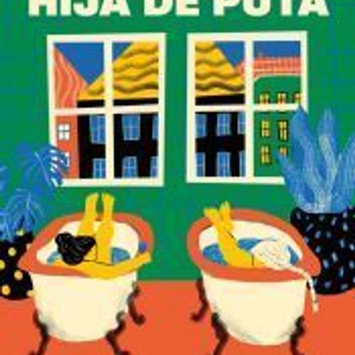 Querida hija de puta 1