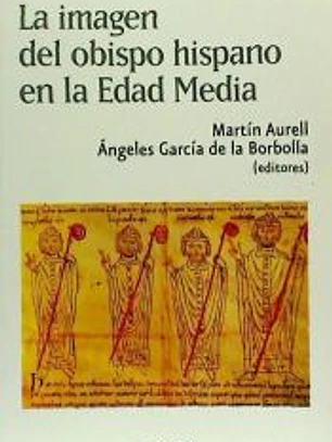 La imagen del obispo hispano en la Edad Media
