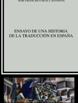Ensayo de una historia de la traducción en España