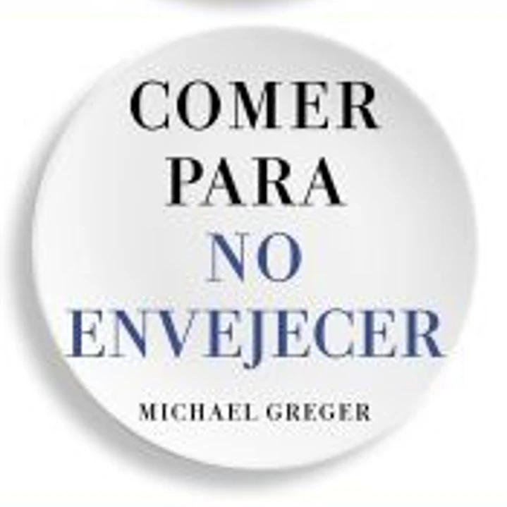 Comer para no envejecer 1