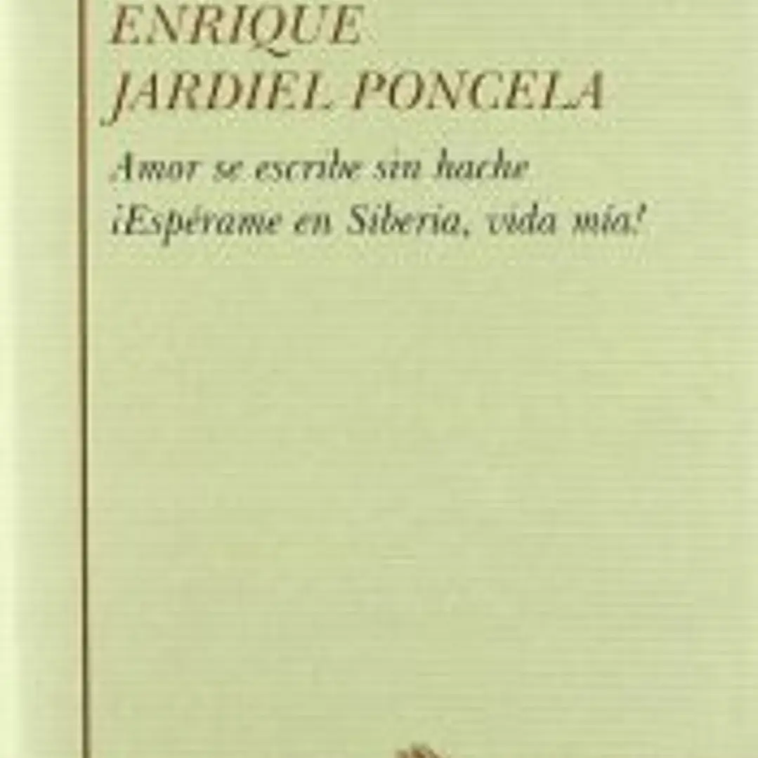 Amor se escribe sin hache ; ¡Espérame en Liberia, vida mía! . Amor se Escribe sin Hache; ¡Espérame en Siberia, Vida Mía! 1