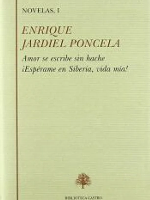 Amor se escribe sin hache ; ¡Espérame en Liberia, vida mía! . Amor se Escribe sin Hache; ¡Espérame en Siberia, Vida Mía!