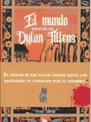 El mundo después de Dylan Tillens
