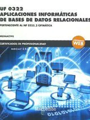 *UF 0322 Aplicaciones informáticas de bases de datos relacionales