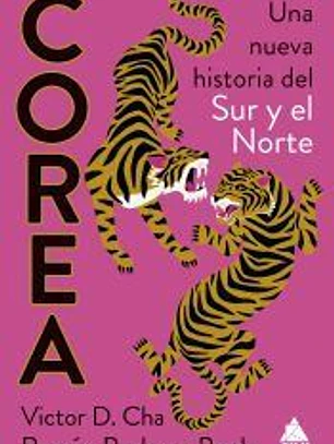Corea. Una nueva historia del Sur y el Norte