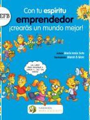 Con tu espíritu emprendedor ¡crearás un mundo mejor!