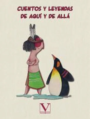 Cuentos y leyendas de aquí y de allá
