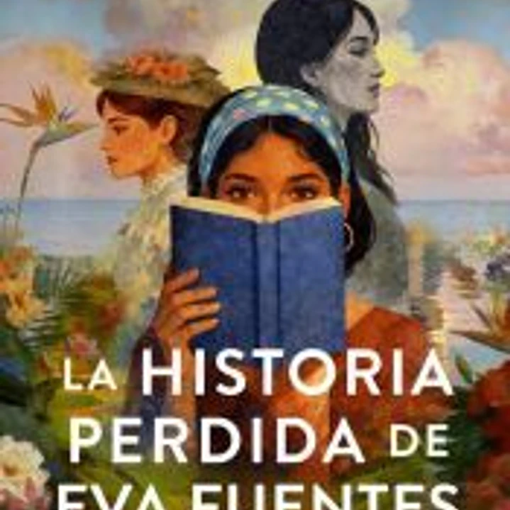 La historia perdida de Eva Fuentes 1