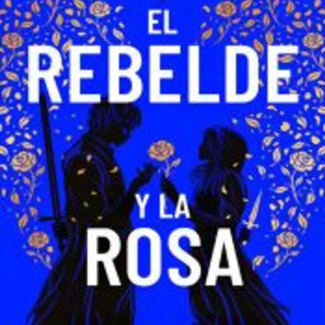 El rebelde y la rosa 1