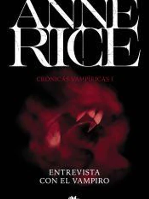 Entrevista con el vampiro (Crónicas Vampíricas 1)