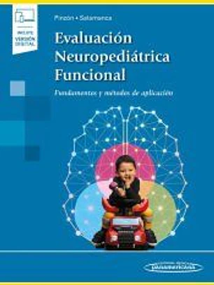 Evaluación Neuropediátrica Funcional (+ e-book): Fundamentos y métodos de aplicación