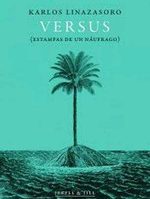 Versus . Estampas de un náufrago