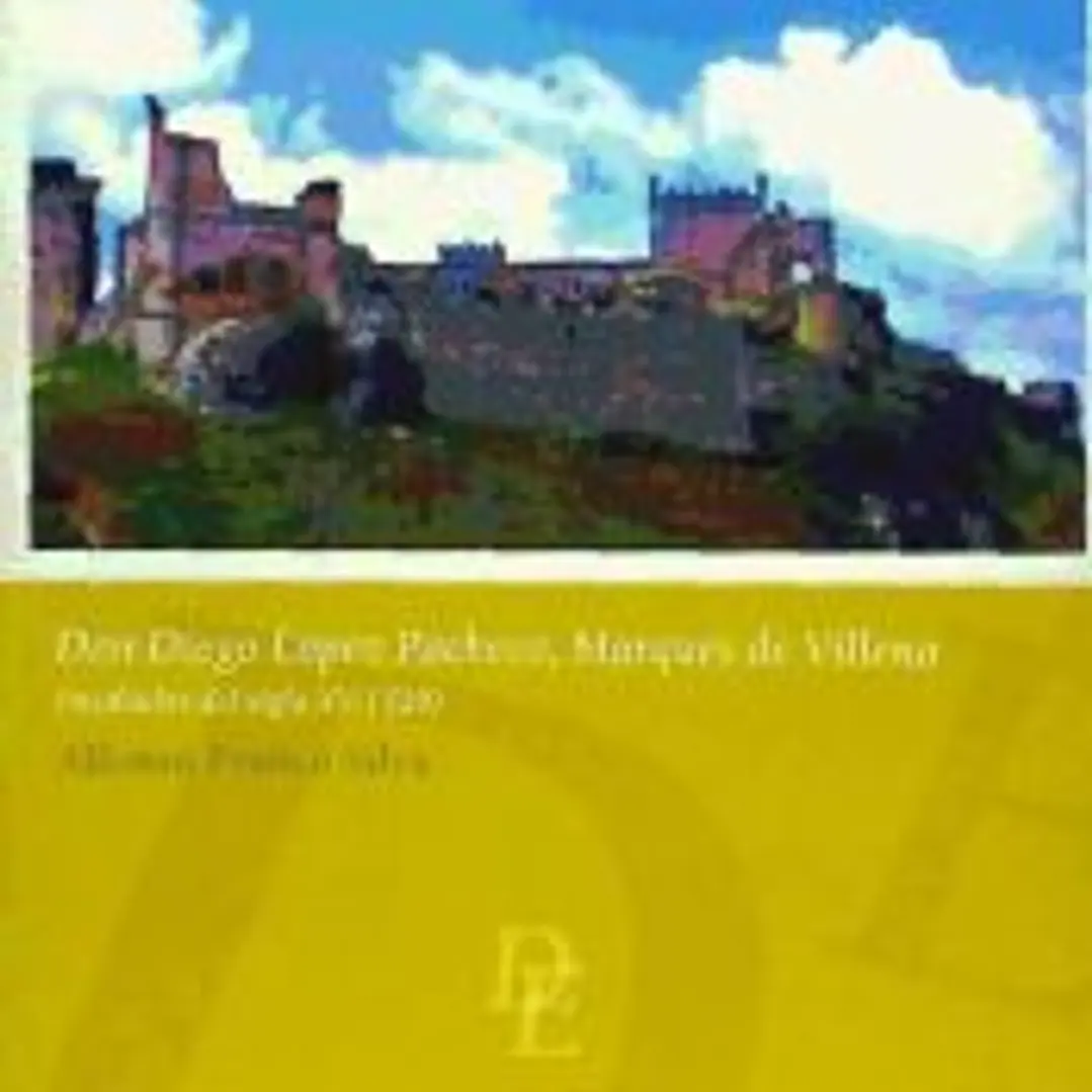 Entre la derrota y la esperanza. Don Diego López Pacheco, Marqués de Villena (mediados del siglo XV-1529) 1
