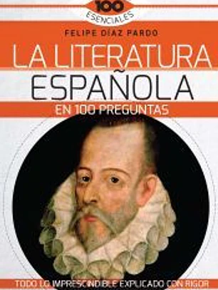 La literatura española en 100 preguntas