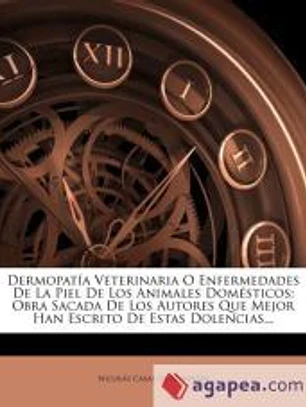 Dermopatía Veterinaria O Enfermedades De La Piel De Los Animales Domésticos