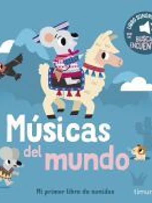 Músicas del mundo. Mi primer libro de sonidos