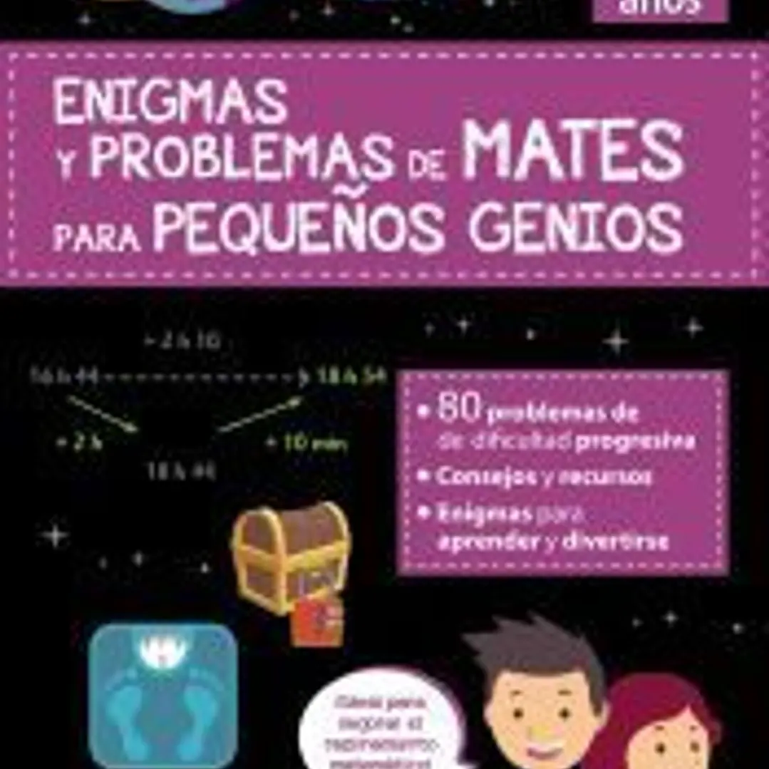 Enigmas y problemas de mates para pequeños genios (9-10 años) 1