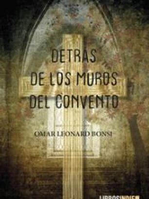 Detrás de los muros del convento