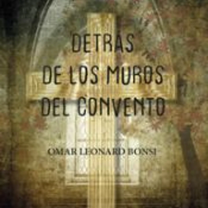 Detrás de los muros del convento 1