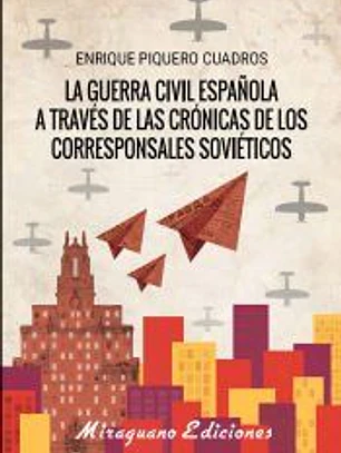 La Guerra Cívil española a través de las crónicas de los corresponsales soviéticos