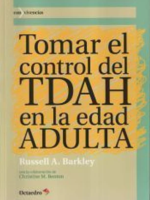 Tomar el control del TDAH en la edad ADULTA