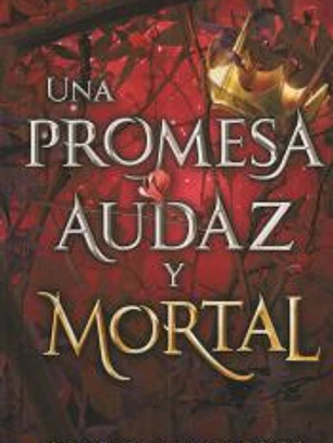 Una maldición oscura y solitaria 3. Una promesa audaz y mortal