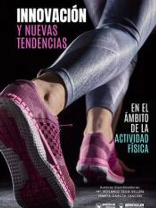 Innovaci?n y nuevas tendencias en el ?mbito de la actividad f?sica
