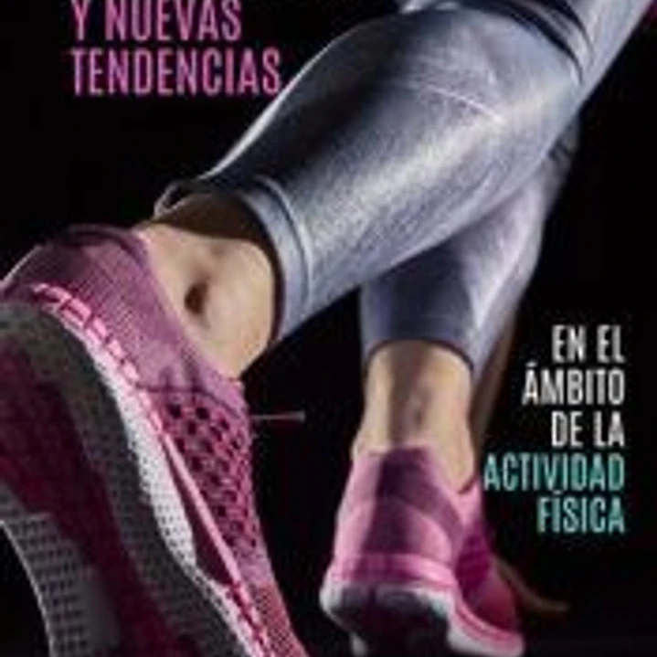Innovaci?n y nuevas tendencias en el ?mbito de la actividad f?sica 1