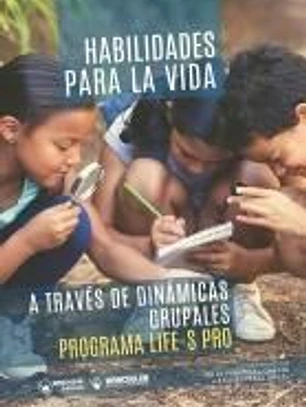 Habilidades para la vida a través de dinámicas grupales: Programa Life-S Pro