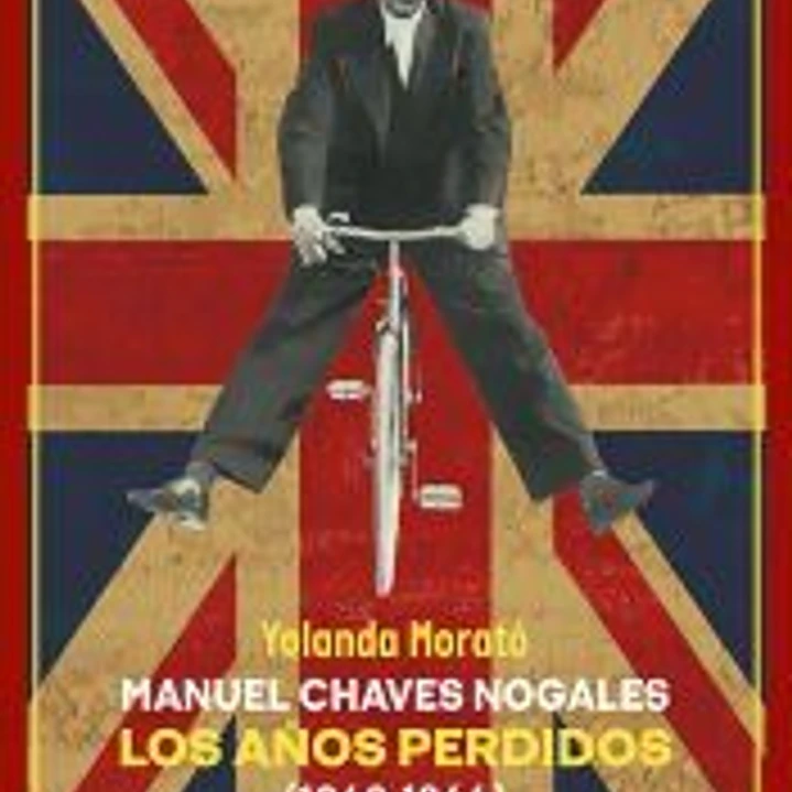 Manuel Chaves Nogales. Los años perdidos 1