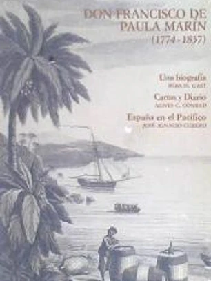 Don Francisco de Paula Marín (1774-1837). Una Biografía. Cartas y Diario: una biografía ; cartas y diario