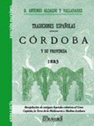 Tradiciones españolas. Córdoba y su provincia