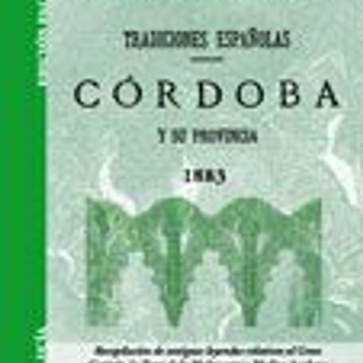 Tradiciones españolas. Córdoba y su provincia 1