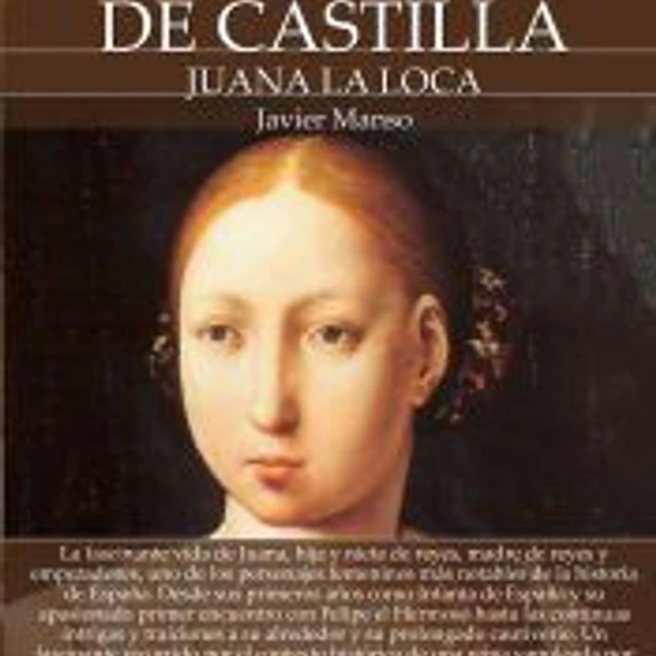 Breve Historia de Juana I de Castilla 1
