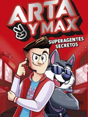 Arta y Max - Superagentes secretos