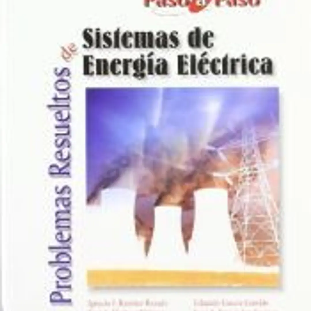 PROBLEMAS RESUELTOS DE SISTEMAS DE ENERGÍA ELÉCTRICA 1