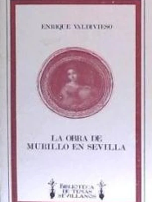OBRA DE MURILLO EN SEVILLA, LA