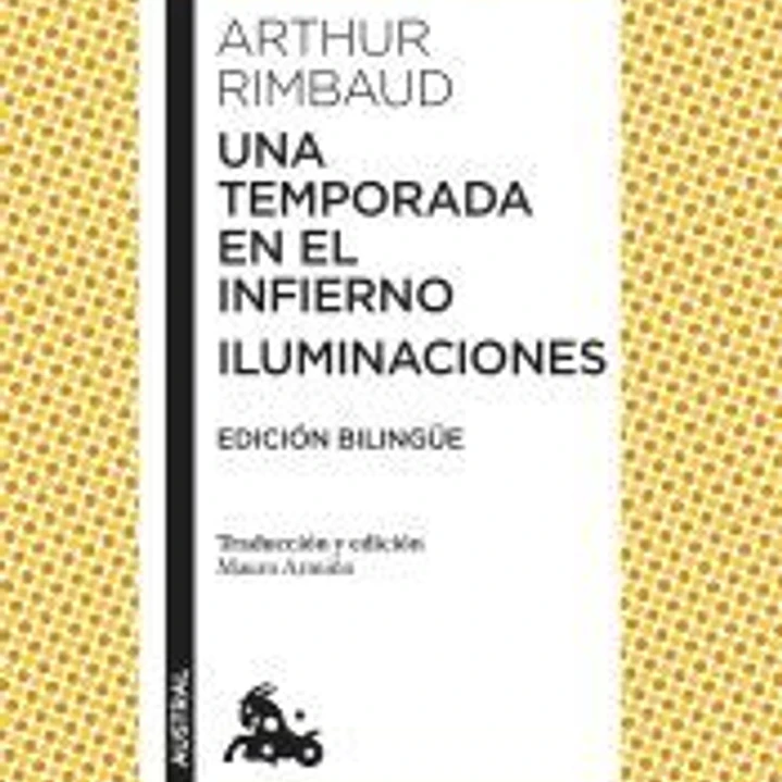 Una temporada en el infierno / Iluminaciones 1