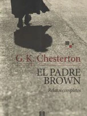 El padre Brown: Relatos completos