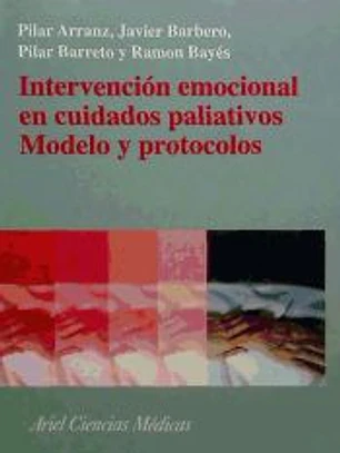 Intervención emocional en cuidados paliativos. Modelo y protocolos.