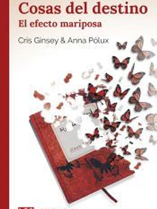 Cosas del destino (II): El efecto mariposa