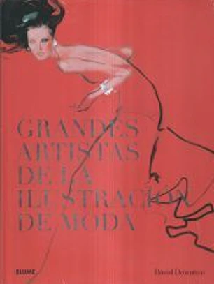 GRANDES ARTISTAS DE LA ILUSTRACION DE MODA