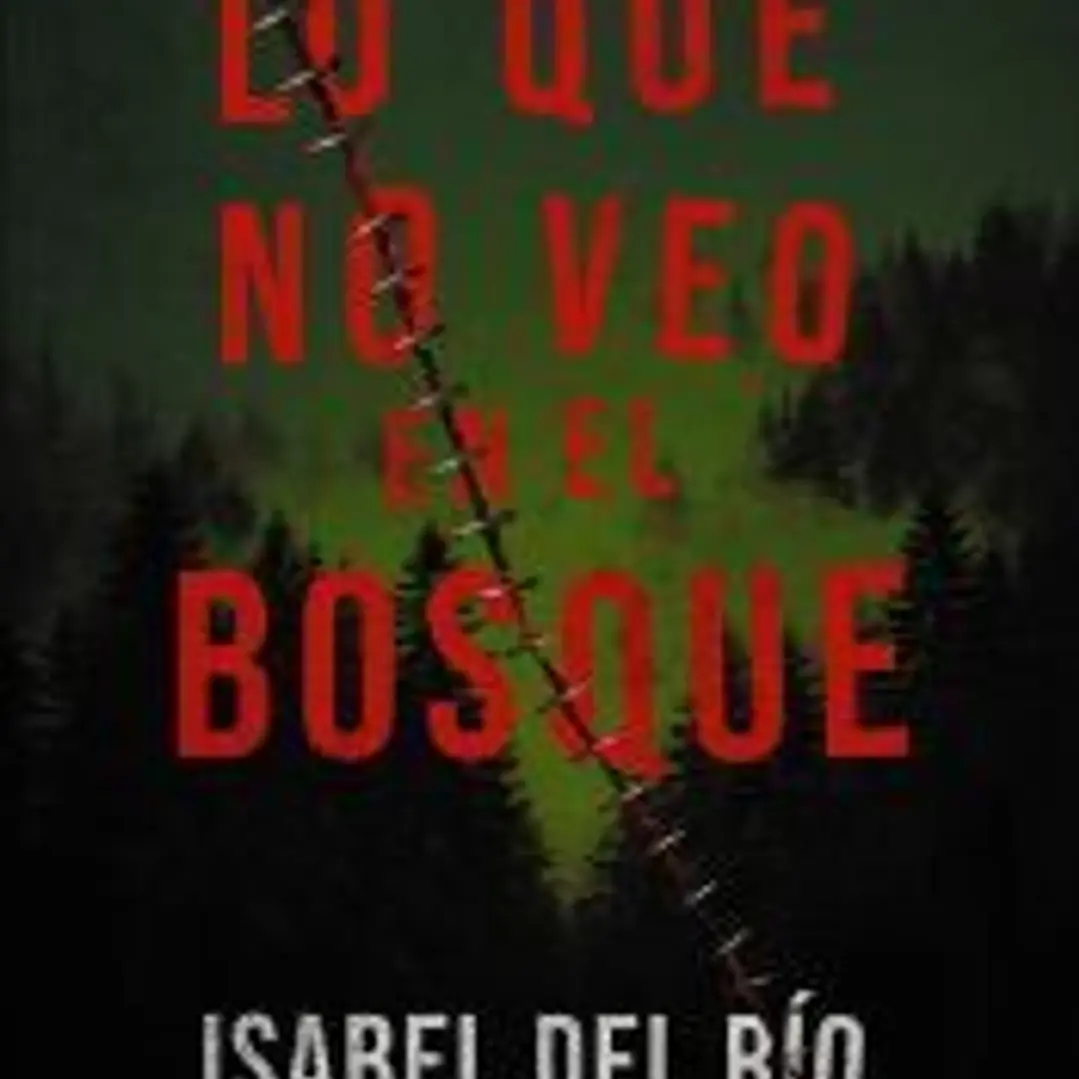 Lo que no veo en el bosque 1