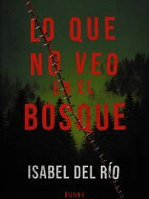 Lo que no veo en el bosque