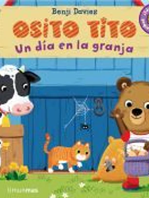 Osito Tito. Un día en la granja
